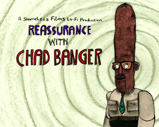 Reassurance With Chad Banger